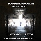 HILOCLASTIA. La Ciencia Oculta.