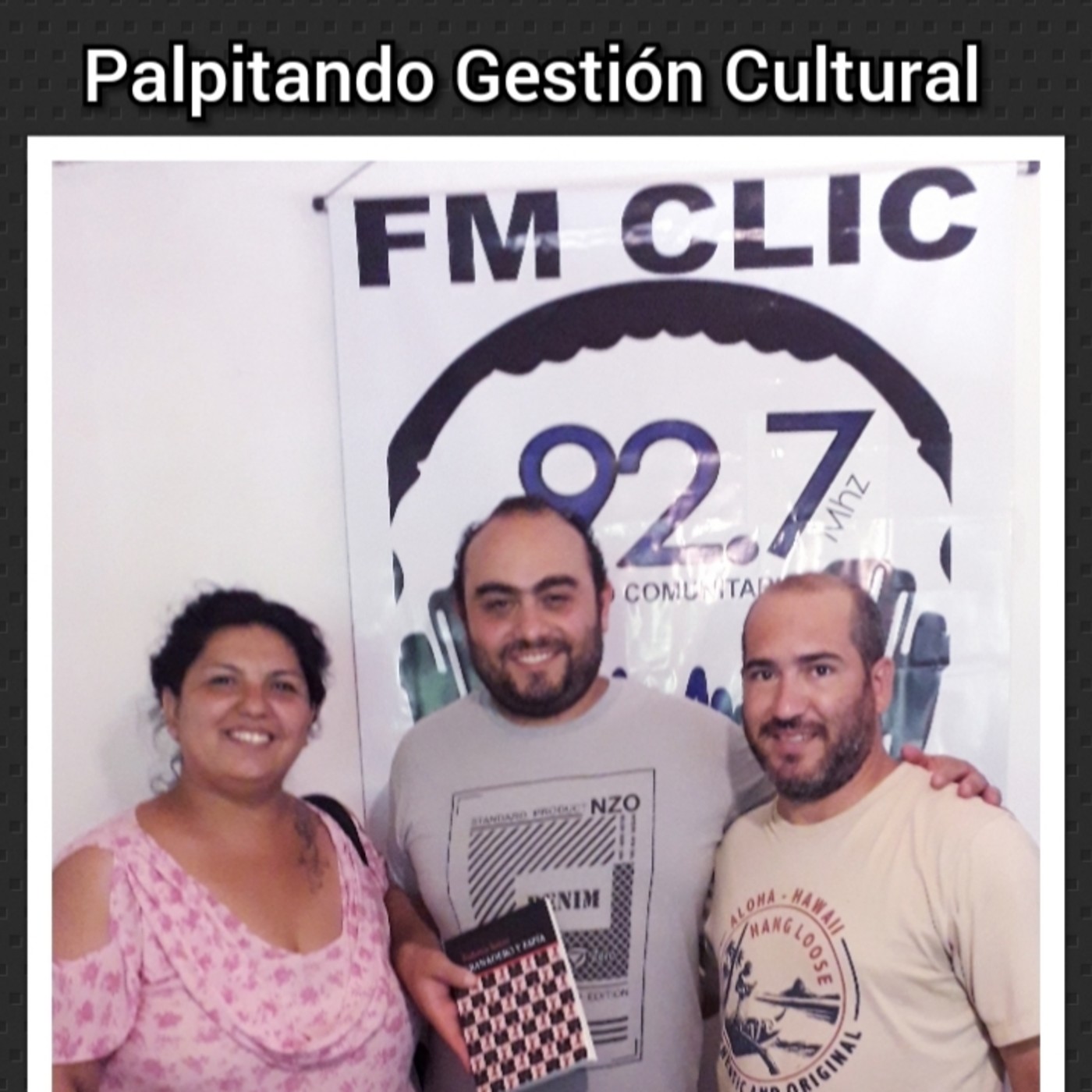 Palpitando Gestión Cultural por Fm Clic 92.7