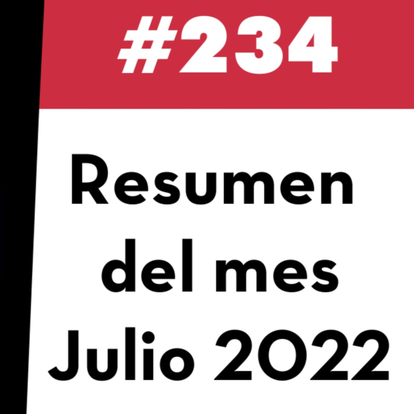 234. Resumen del Mes - Julio 2022