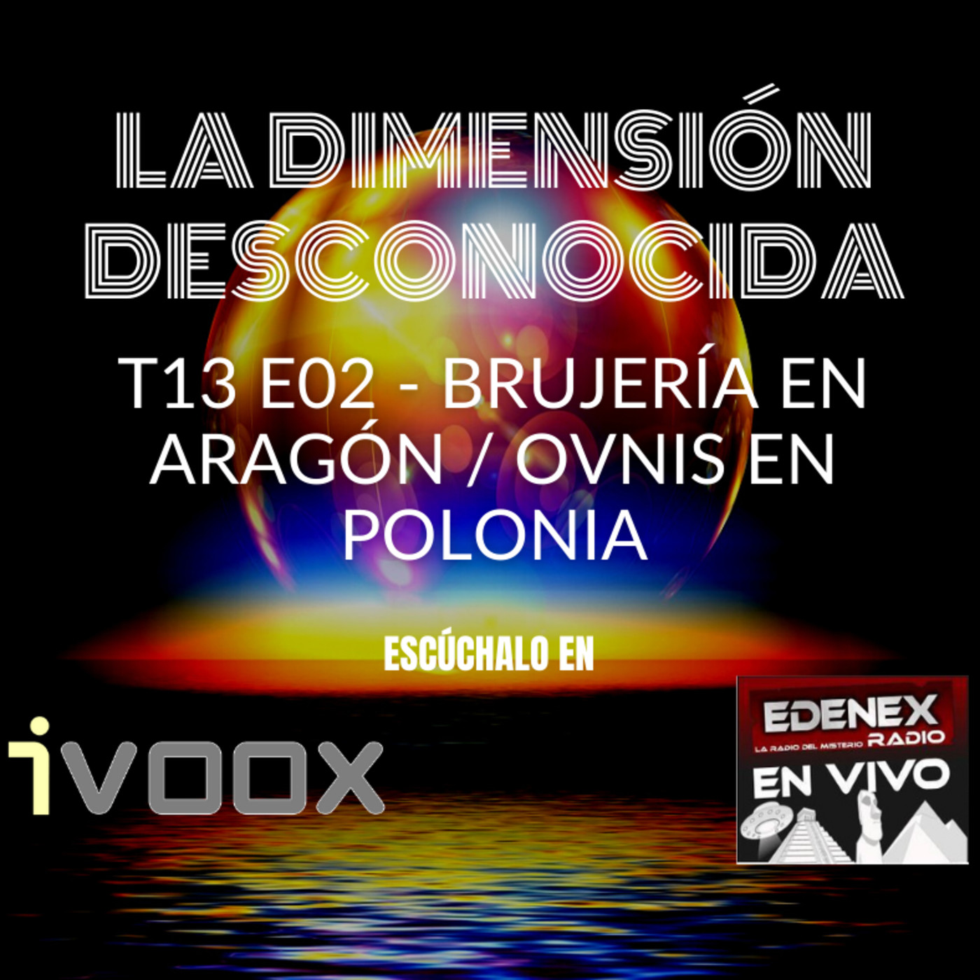 LA DIMENSIÓN DESCONOCIDA T13P02 - Brujería en Aragón / Ovnis en Polonia - Programa 213 episode artwork