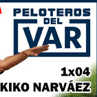 PDV 1x04 Jornadas 11 y 12 de LaLiga. Champions League y análisis. KIKO NARVAEZ