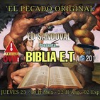 'BIBLIA E.T.' EPISODIO 4 "EL PECADO ORIGINAL PRIMERA PARTE"
