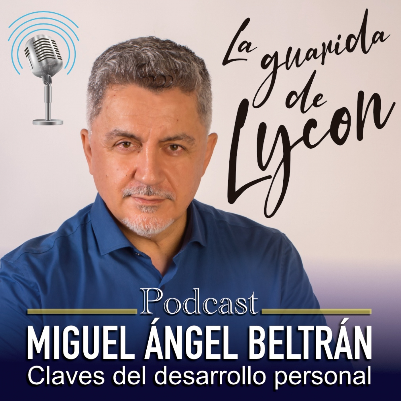 LA GUARIDA DE LYCON · Por Miguel Á. Beltrán