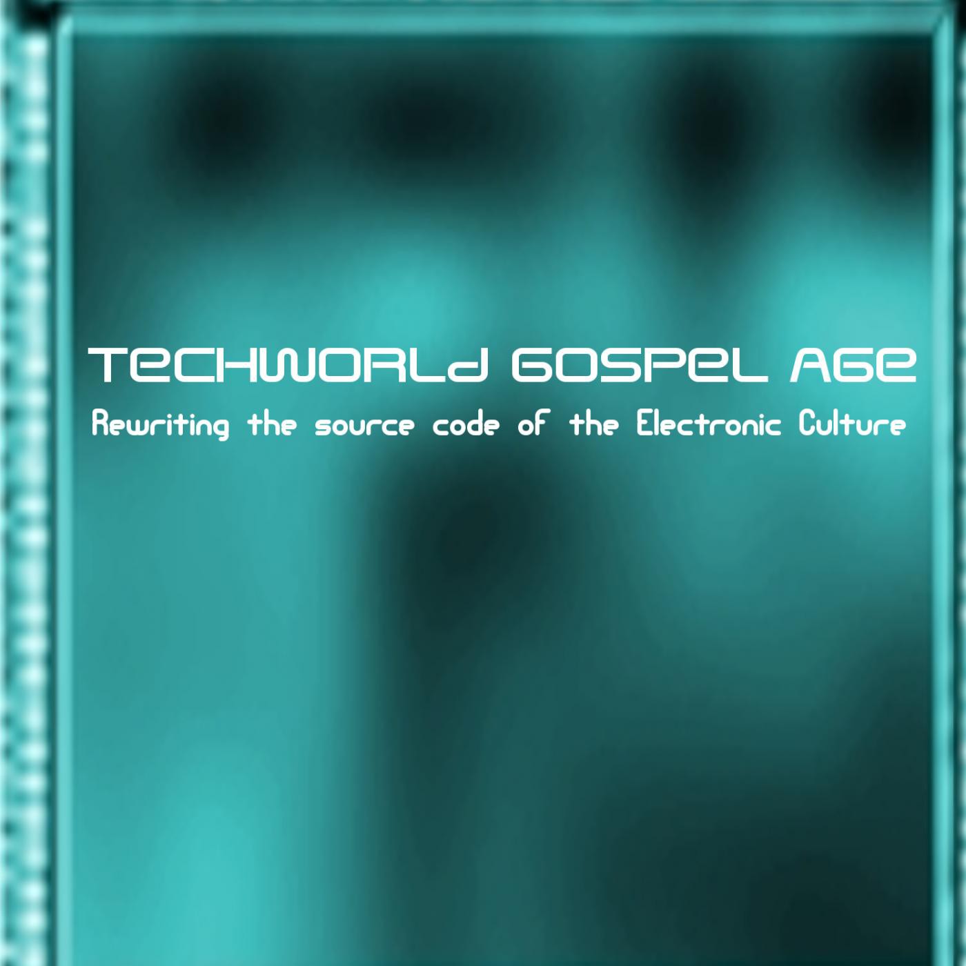 Techworld Gospel Age
