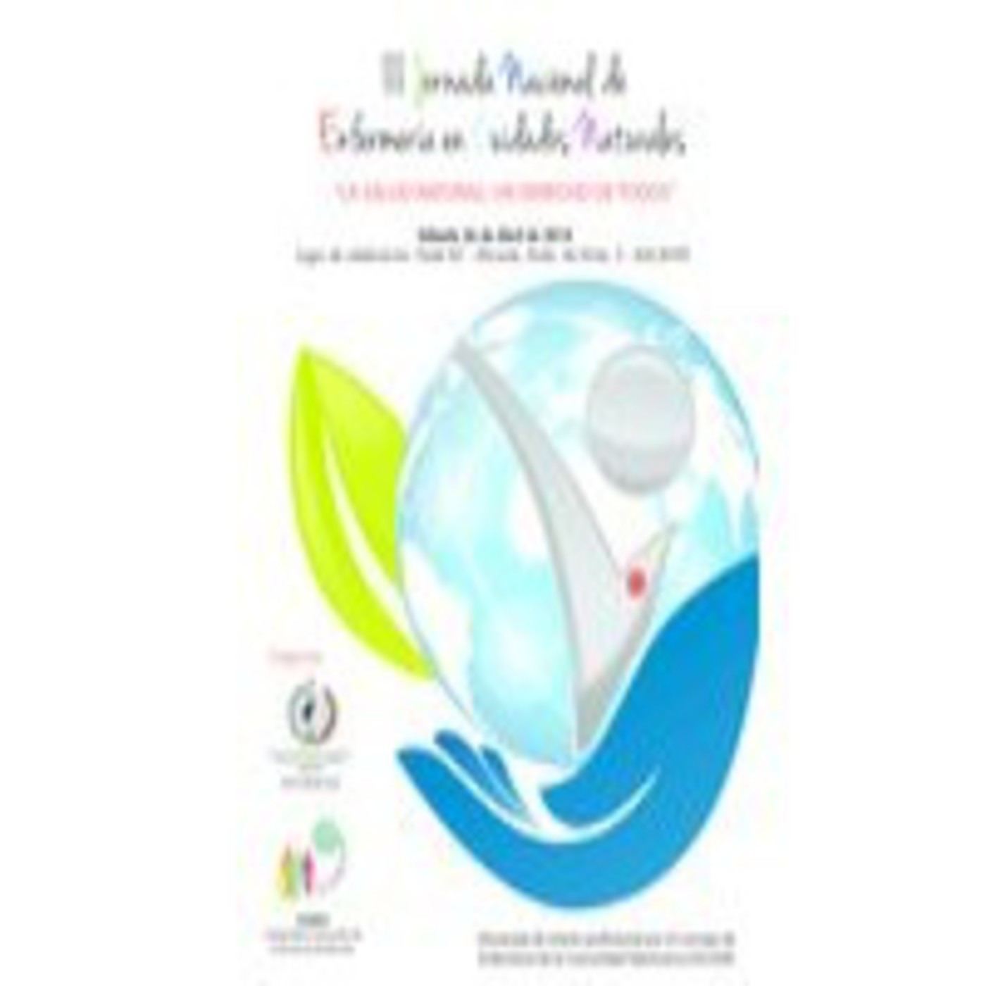 III JORNADA NACIONAL DE: "Enfermeria Cuidados Naturales" (con el doctor Don Angel Escudero Juan)