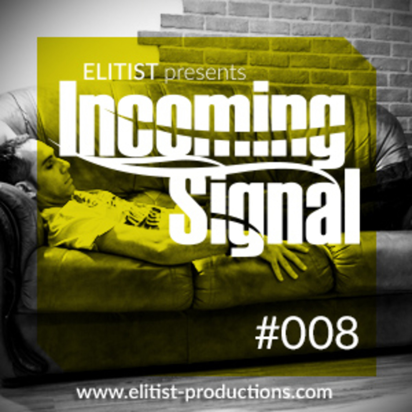 Elitist presents INCOMING SIGNAL