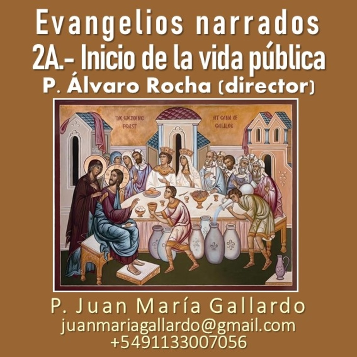 Juan María Gallardo 20B: Evangelios Narrados: 2A-