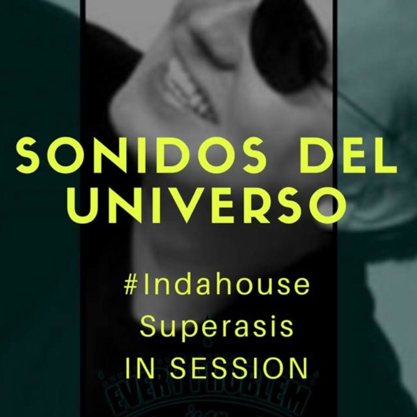 253.-Sonidos Del Universo #INDAHOUSE by Superasis (NYC) IN SESSION.20.09.17 episode artwork