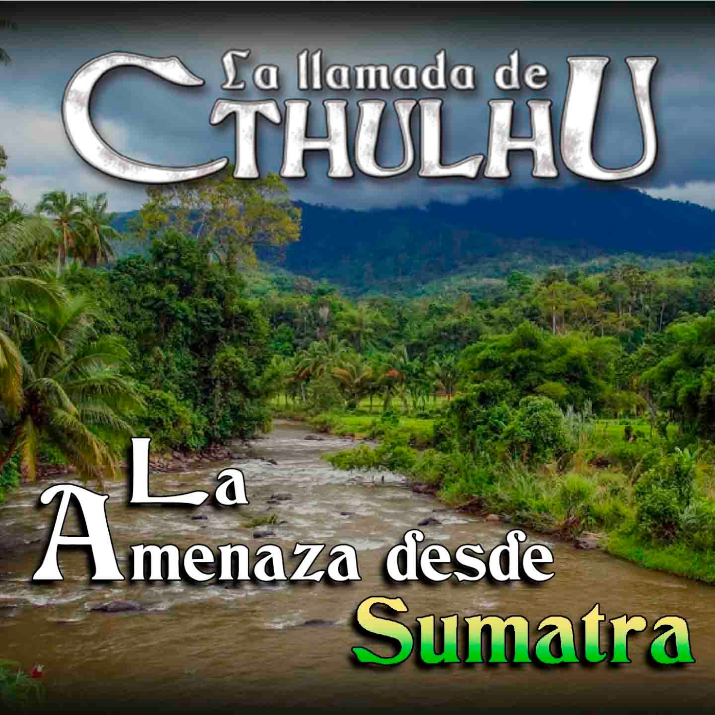 La Llamada de Cthulhu - La Amenaza desde Sumatra 2/7