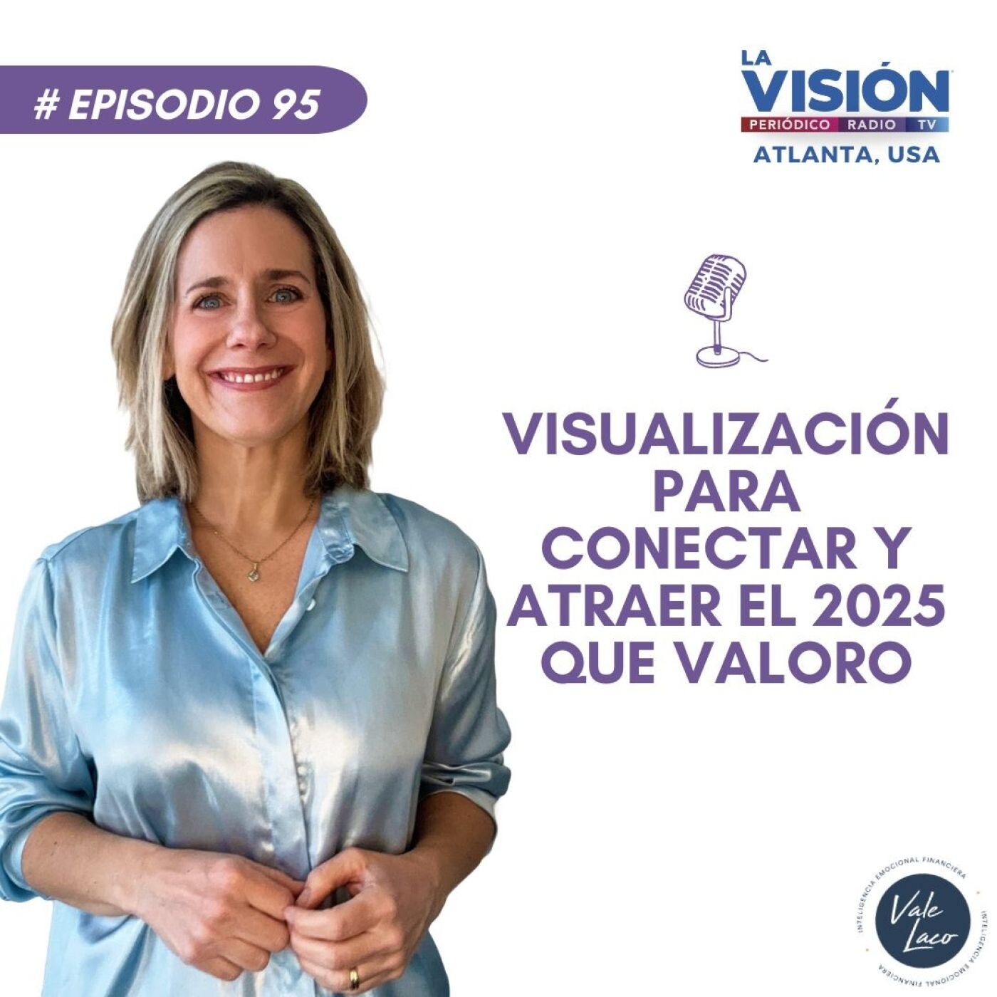 #95: Visualización para Conectar y Atraer el 2025 que Valoras episode artwork