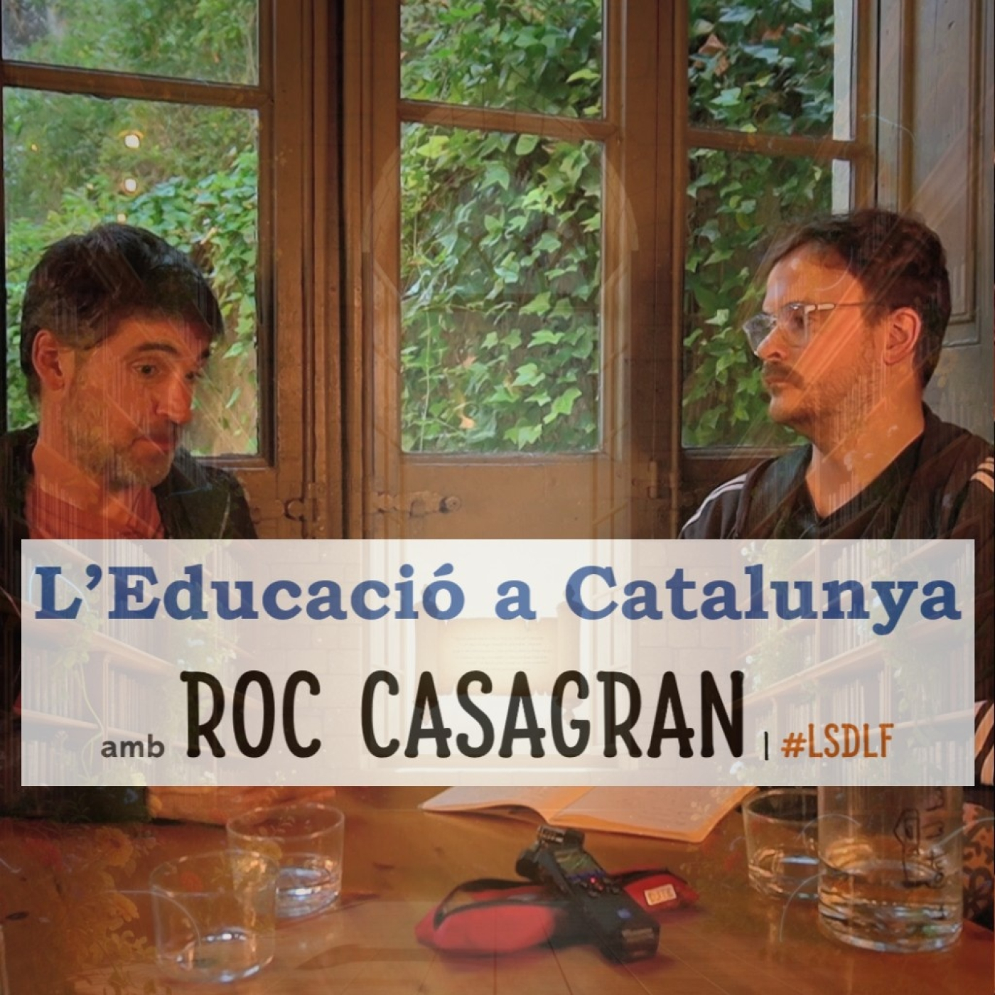 L'Educació a Catalunya amb Roc Casagran episode artwork