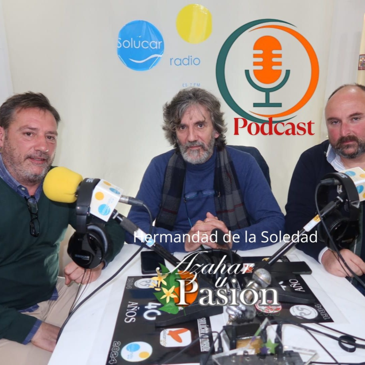 AZAHAR Y pASIÓN 2025 Hermandad de la Soledad ENTREVISTA episode artwork