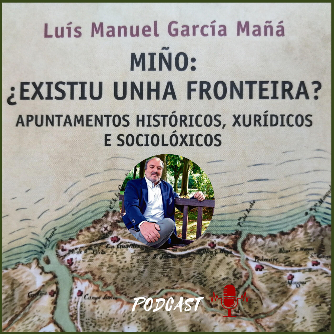 Conversa con García Mañá: Existiu unha fronteira entre Galicia e Portugal?