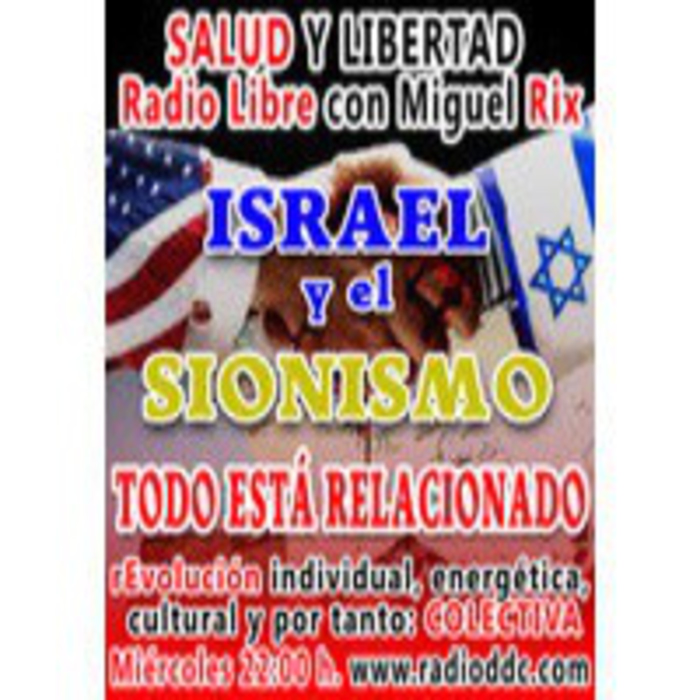 32 SALUD Y LIBERTAD - Israel y el Sionismo: Todo está relacionado episode artwork