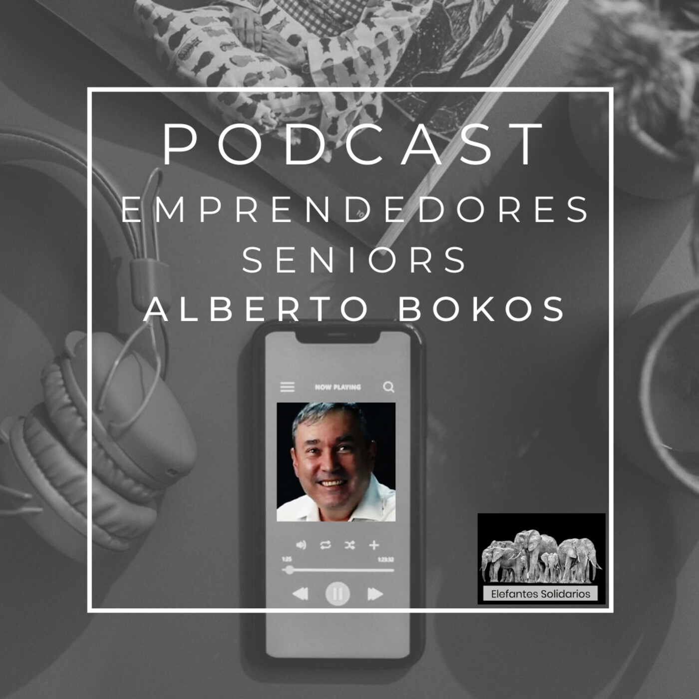 Episodio 87 - Alberto Bokos - Silver Economy y emprendimiento senior