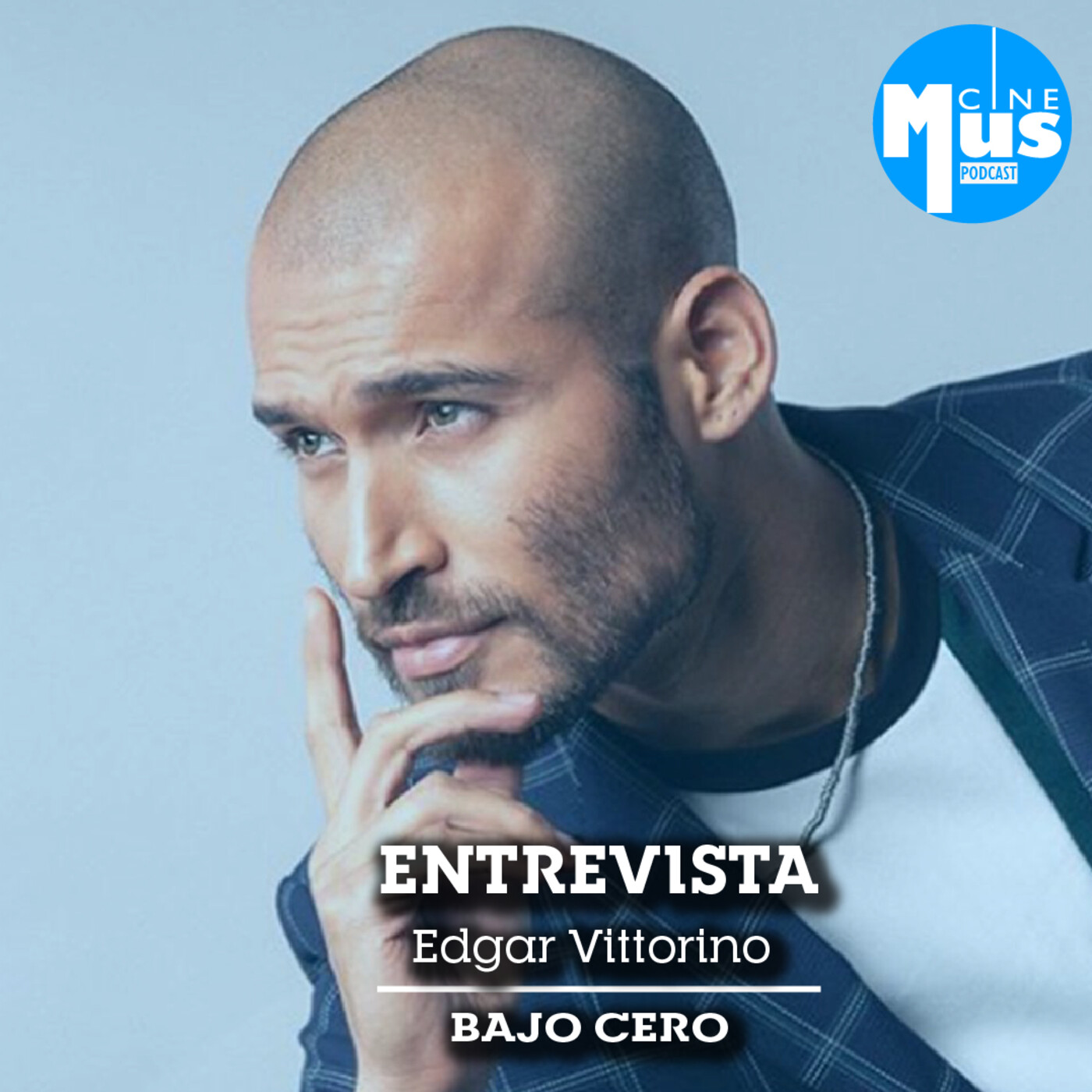 Ep 48: Entrevista a Edgar Vittorino por Bajo Cero
