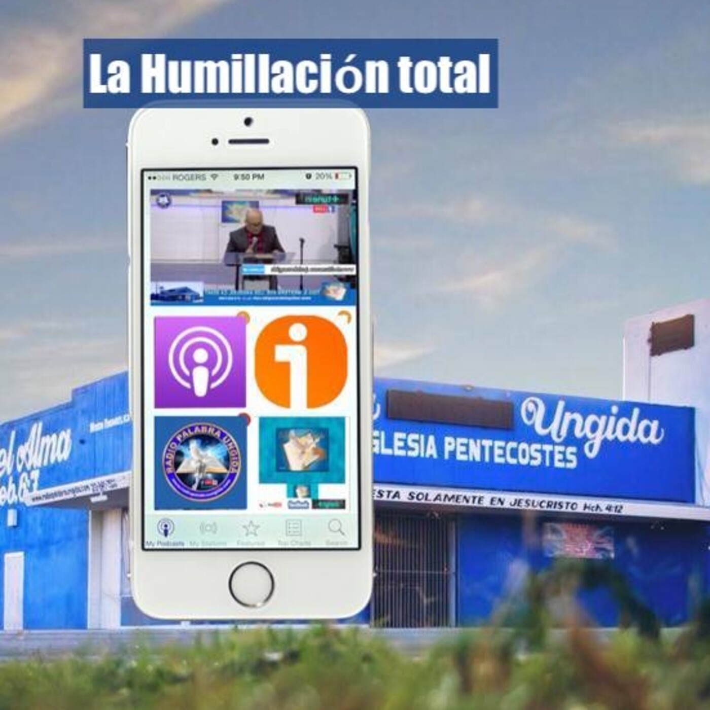 La Humillación total/Edgar Calderon/Radio Palabra Ungida episode artwork