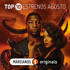 MARCIANOS 168. TOP10 Estrenos Cine y Series - Agosto 2020