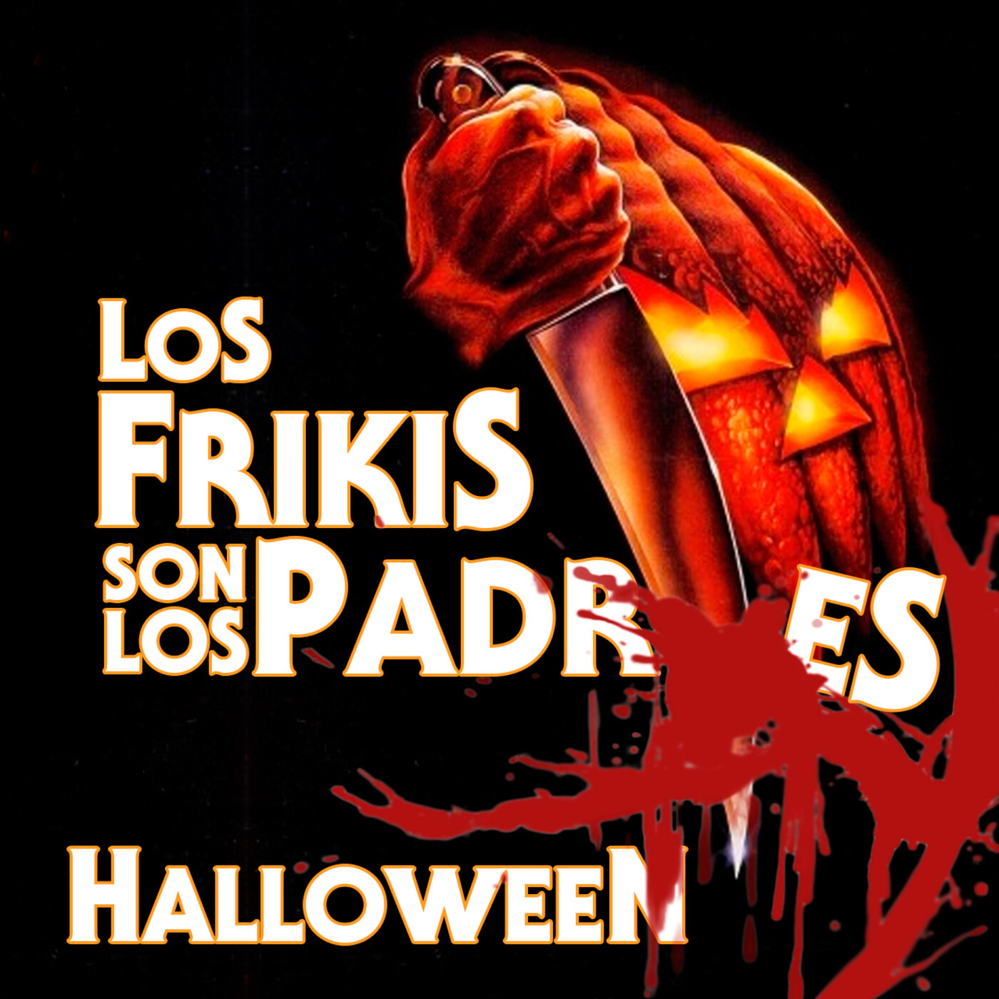 Los Frikis Son Los Padres