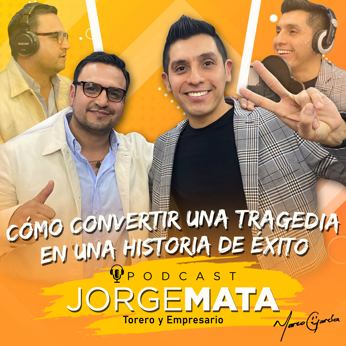 Todos Tenemos Talentos Marco García Mx Podcast