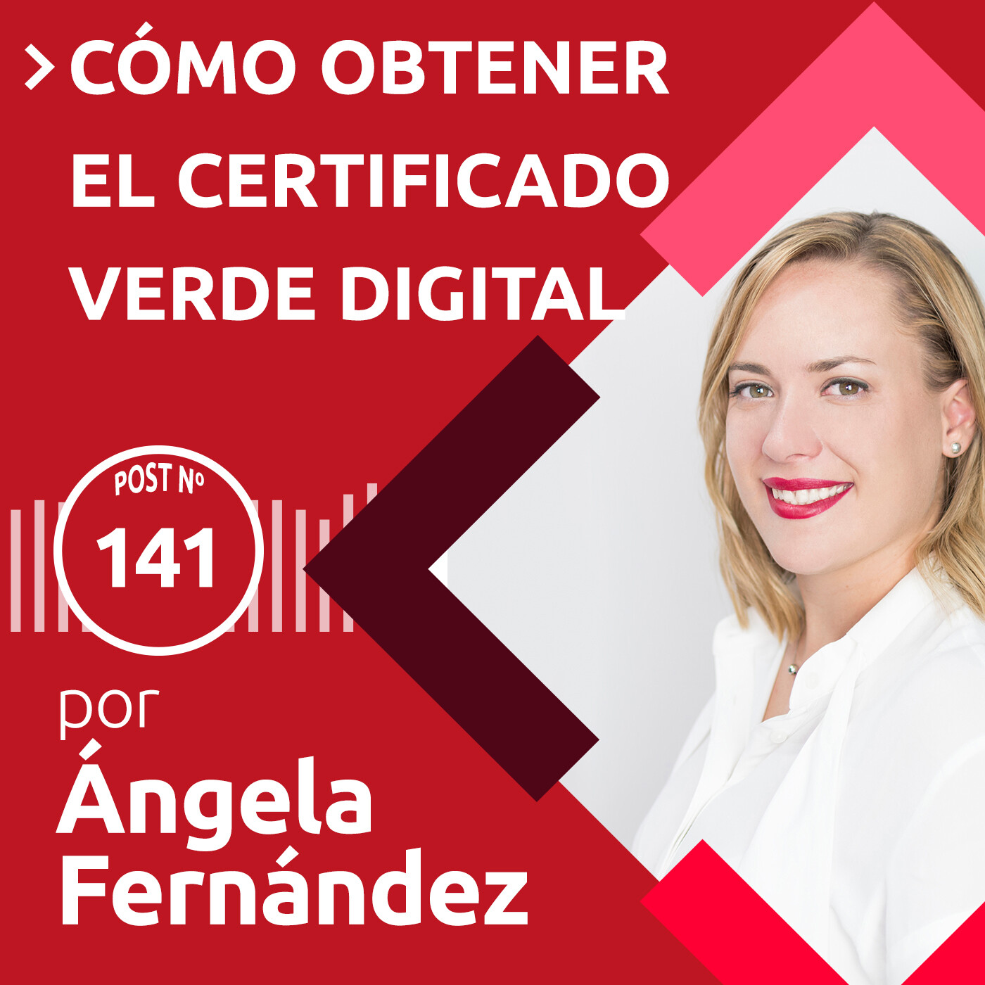 141: Cómo obtener el Certificado Verde Digital | Y otras preguntas frecuentes episode artwork