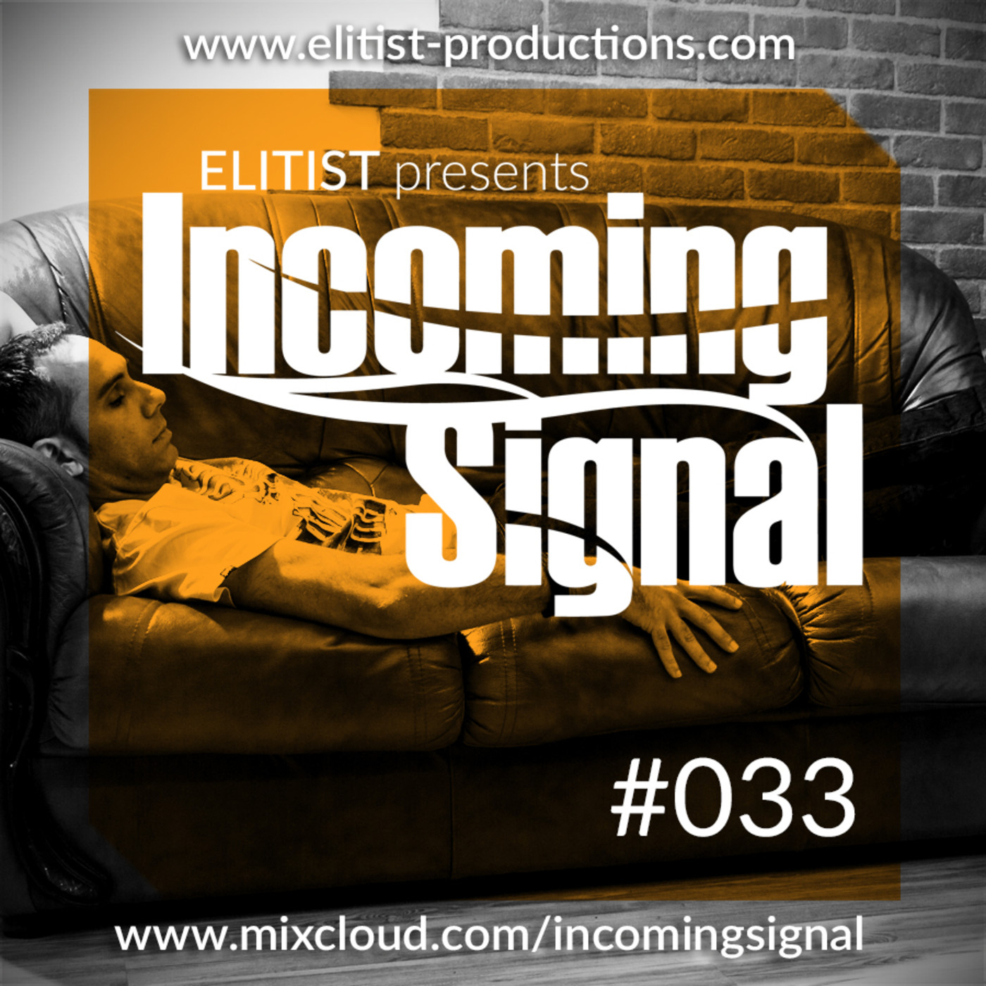 Elitist presents INCOMING SIGNAL