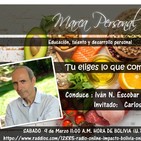 Marca Personal 137 Tu eliges lo que comes con Carlos Casabona e Ivan Escobar Portillo