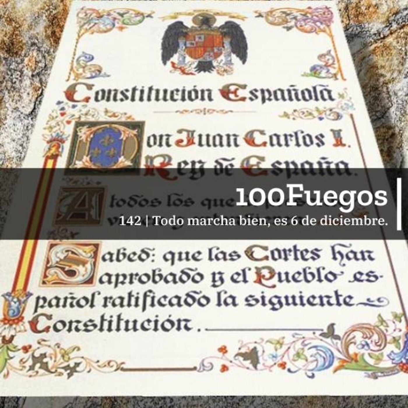 100Fuegos x 142: Todo marcha bien, es 6 de diciembre episode artwork