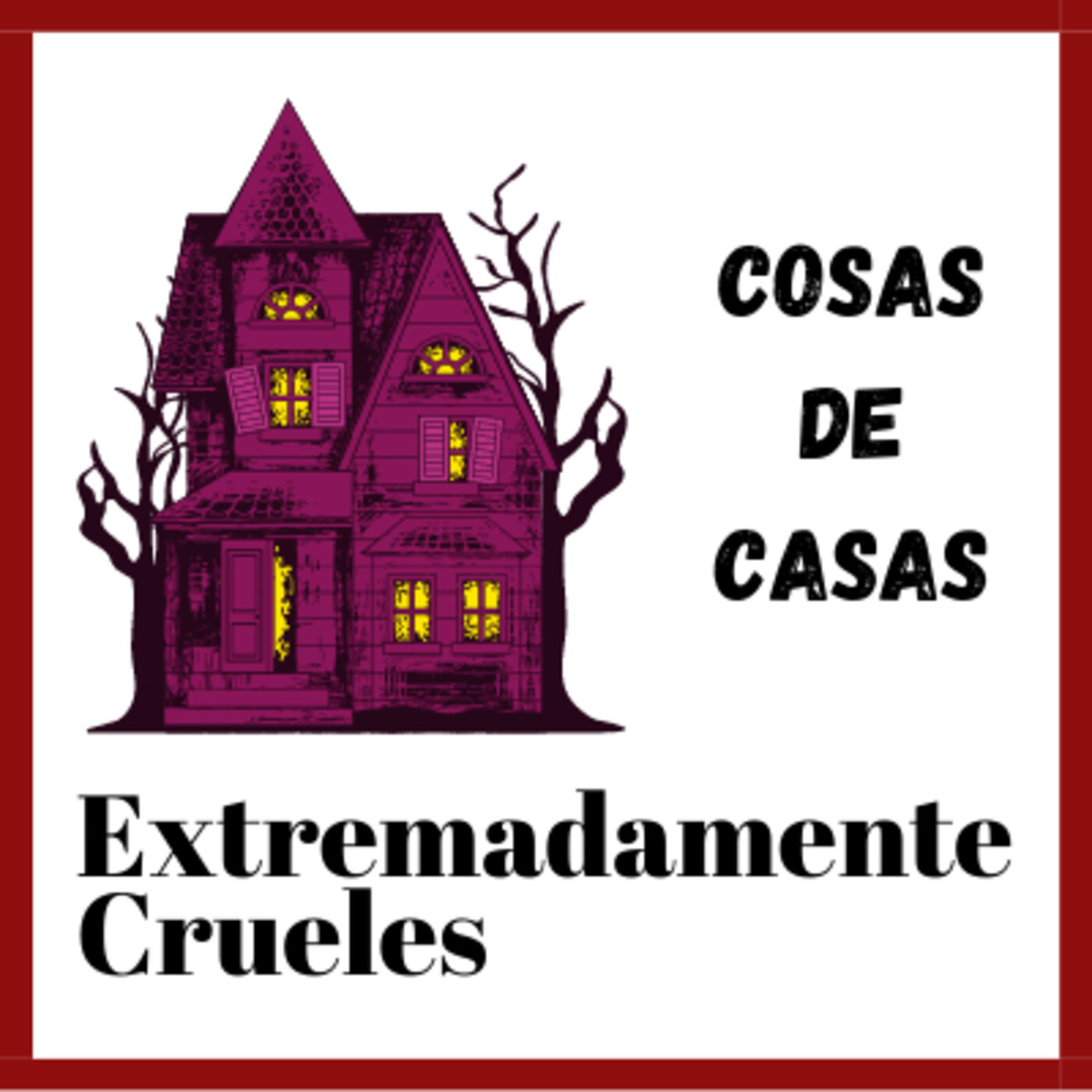 Extremadamente Crueles