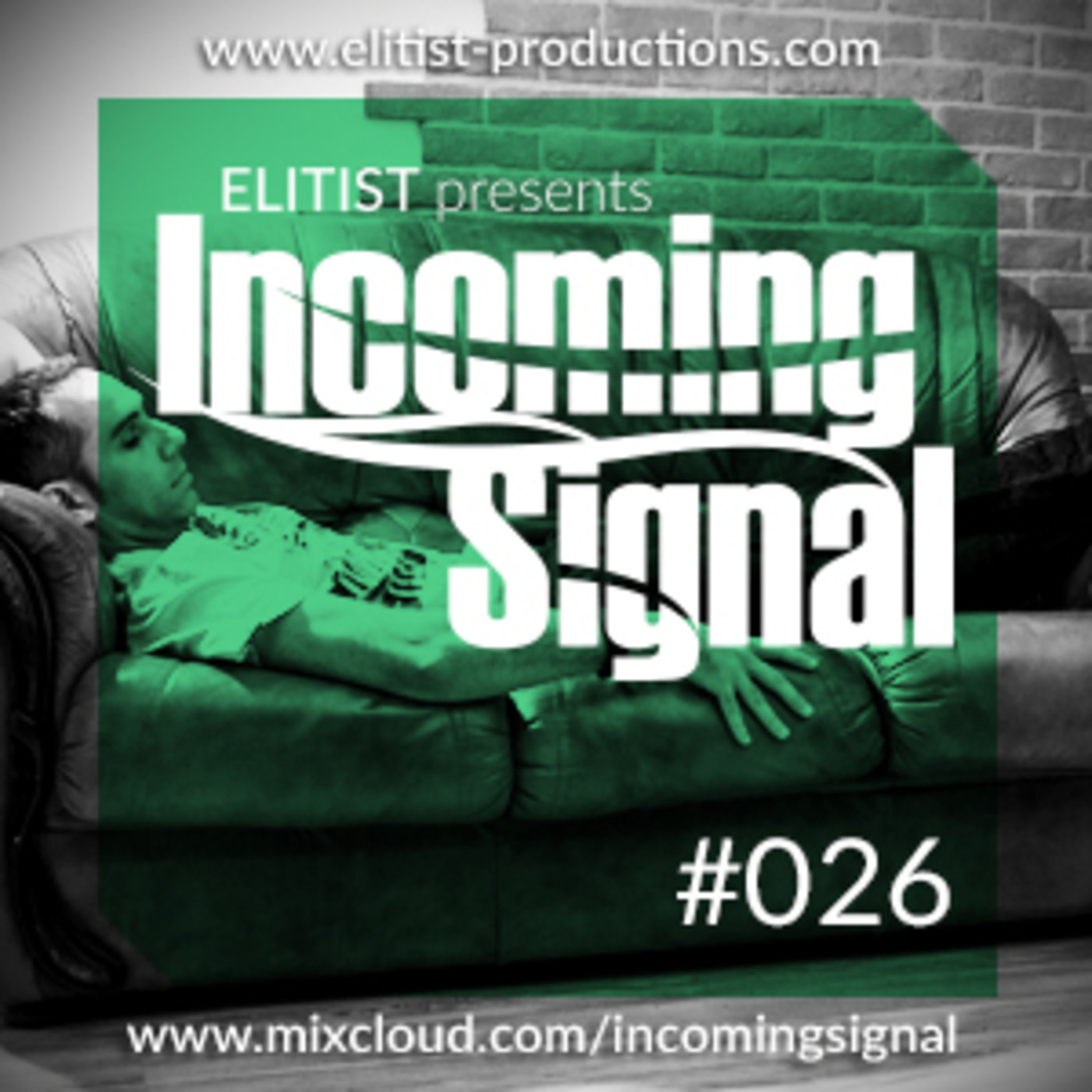 Elitist presents INCOMING SIGNAL