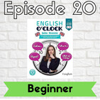 English o'clock 2.0 - Beginner Episode 20 (25.06.2020)