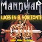Luces en el Horizonte 3X40: CONAN - MANOWAR