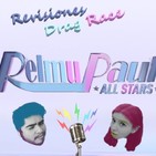 RelmuPaul Revisiones Drag Race All Stars 4 - @Nadjas_ - Capítulos 4, 5 y 6