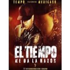 T.E.M.P.O Ft Mexicano 777 - El Tiempo Me Da La Razon- SINGLE RAP 2014