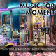 Music for Moment Vol 2