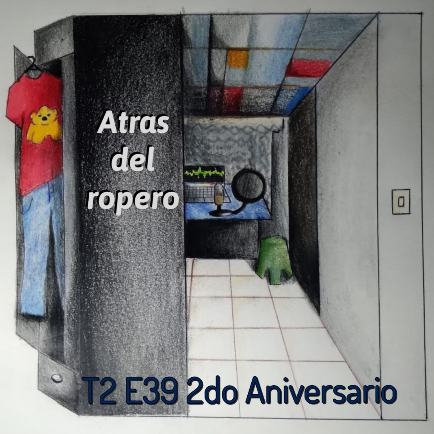 Atrás del ropero