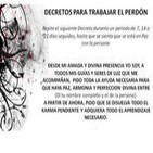 Las 3 Fases del Perdón: Perdonar, Pedir perdón y Dar las Gracias. Parte 2. Decreto