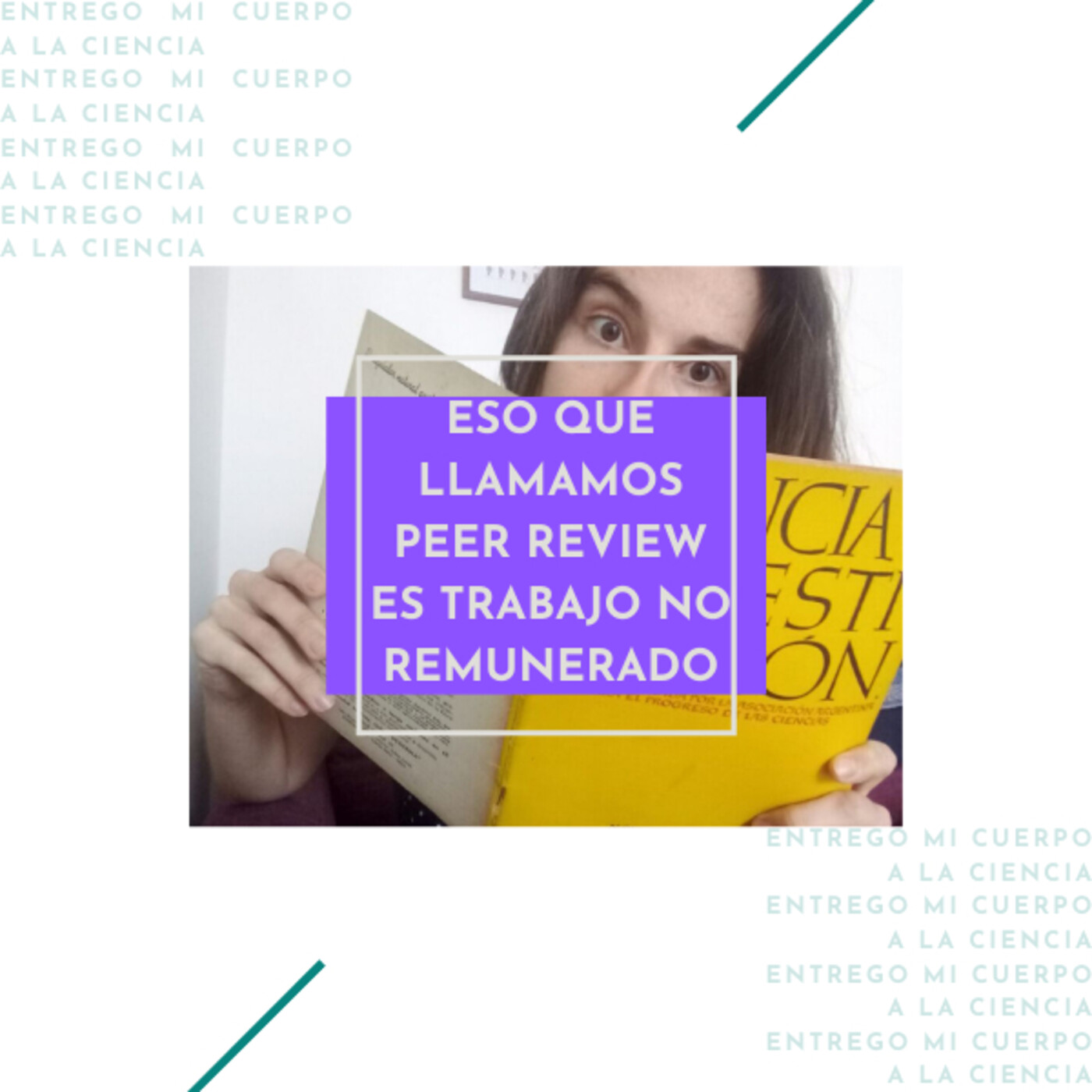 Entrego mi Cuerpo a la Ciencia