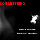 Con Misterio 1X06 Lorraine Warren, entrevista a Nacho Rojo La Verdad Oculta, Ufología y Plaza Mayor y el Péndulo