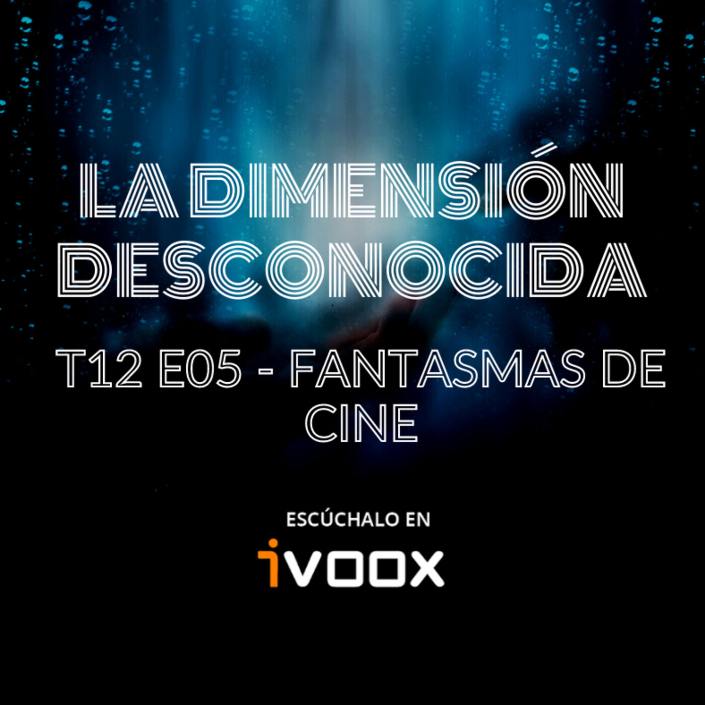 LA DIMENSIÓN DESCONOCIDA T12P05- Fantasmas de Cine- Programa 201 episode artwork