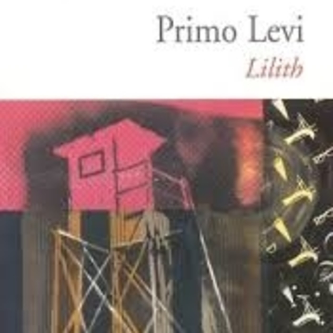 "Lilith", de Primo Levi.