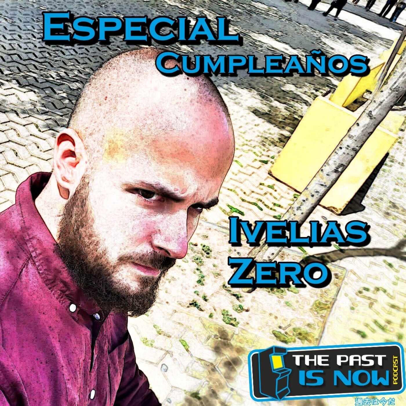 Especial: Cumpleaños de Ivelias Zero ¡¡¡FELICIDADES!!! episode artwork
