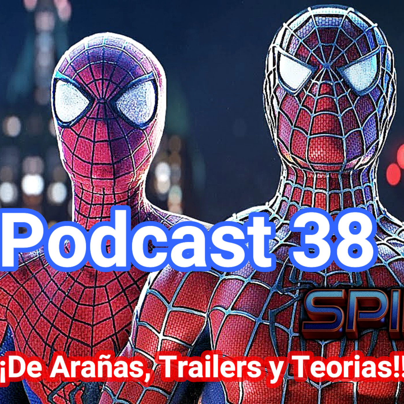 Podcast 38 #MLMOficial ¡¡ De Arañas, Trailers y Teorias !! episode artwork