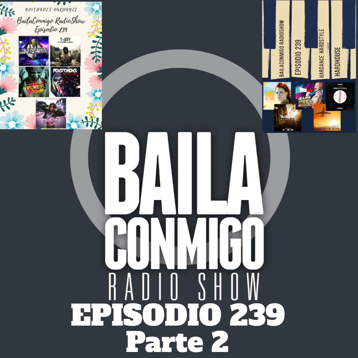 BailaConmigo RadioShow Parte 2 Episodio 239 - Episodio exclusivo para mecenas episode artwork