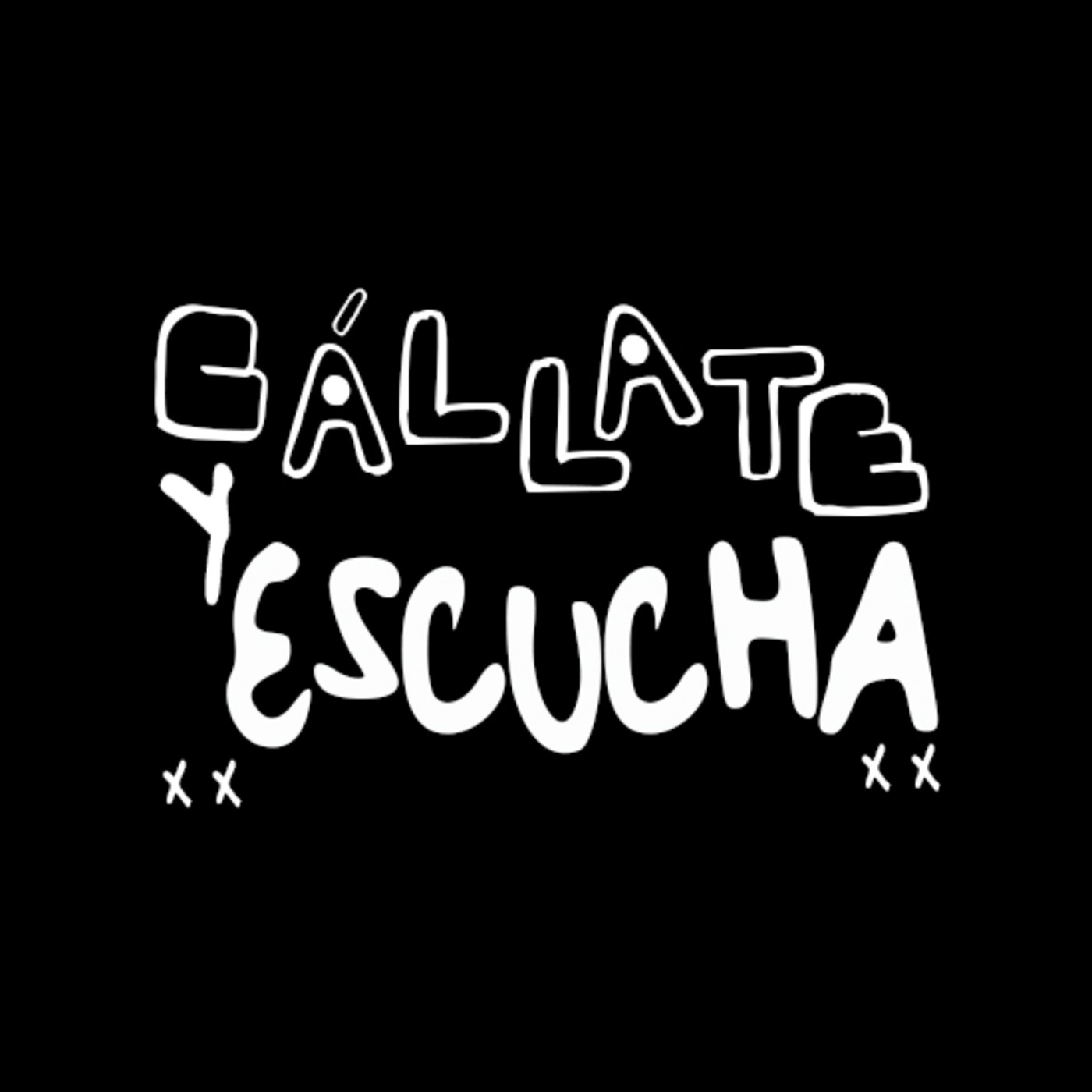 Cállate y Escucha