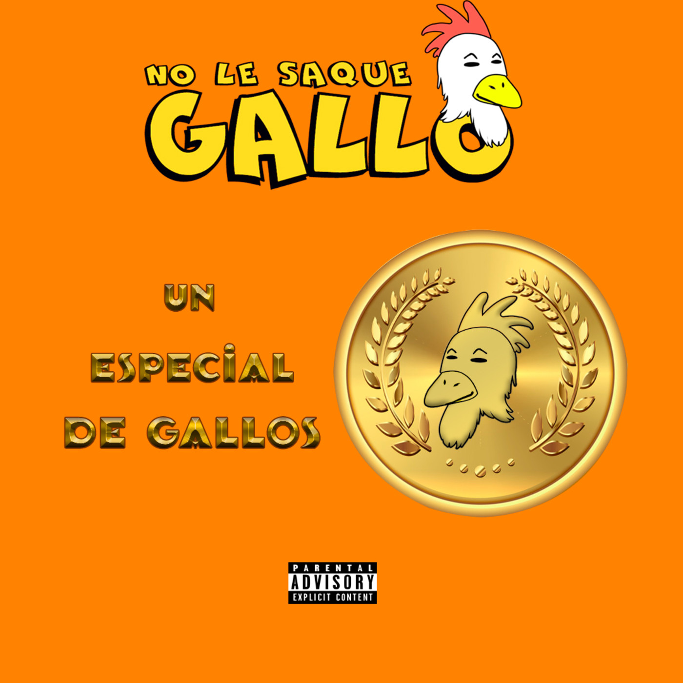 No Le Saque Gallo