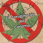 La conspiración del cañamo