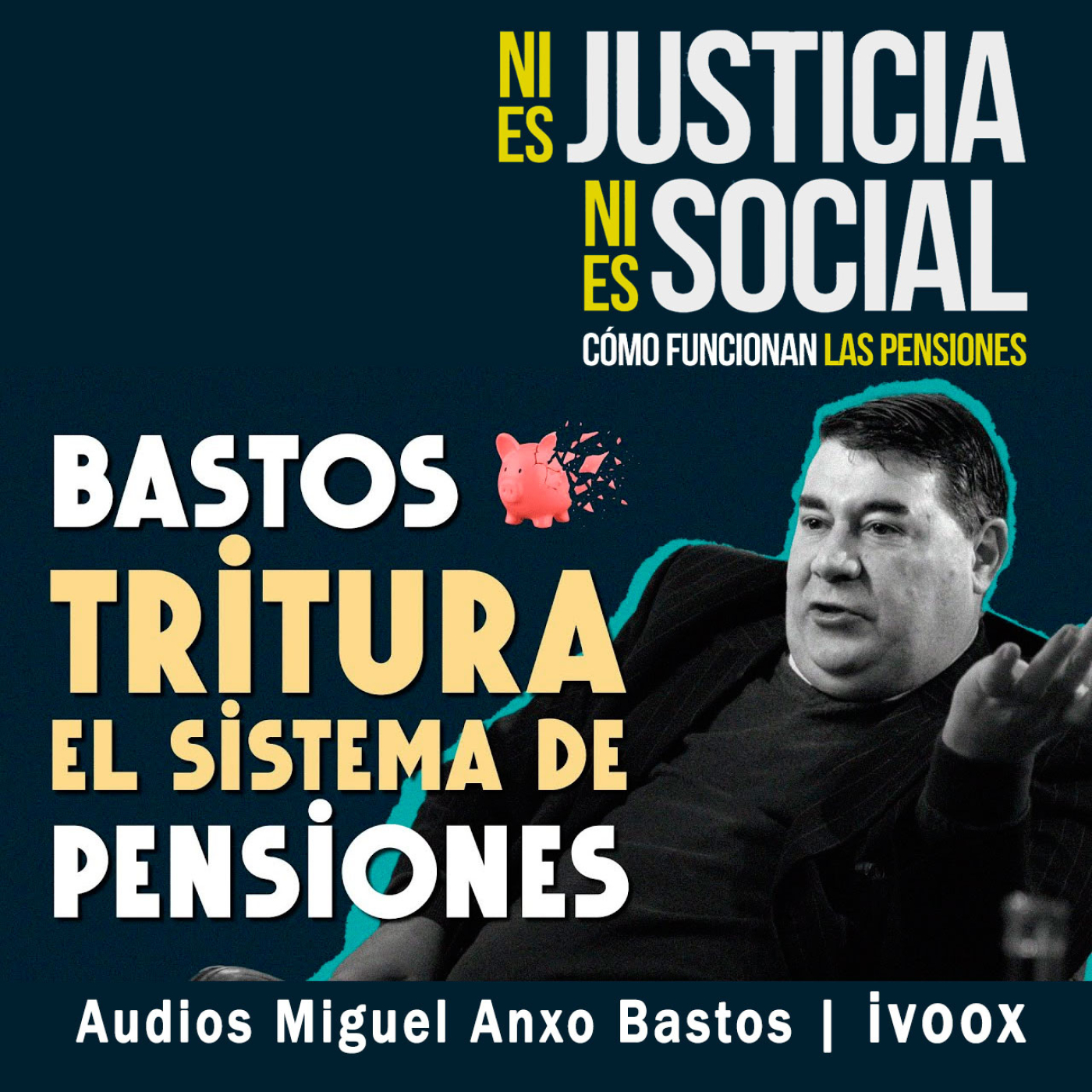 #276 | Bastos tritura el Sistema de Pensiones: "Son el IMPUESTO PERFECTO"