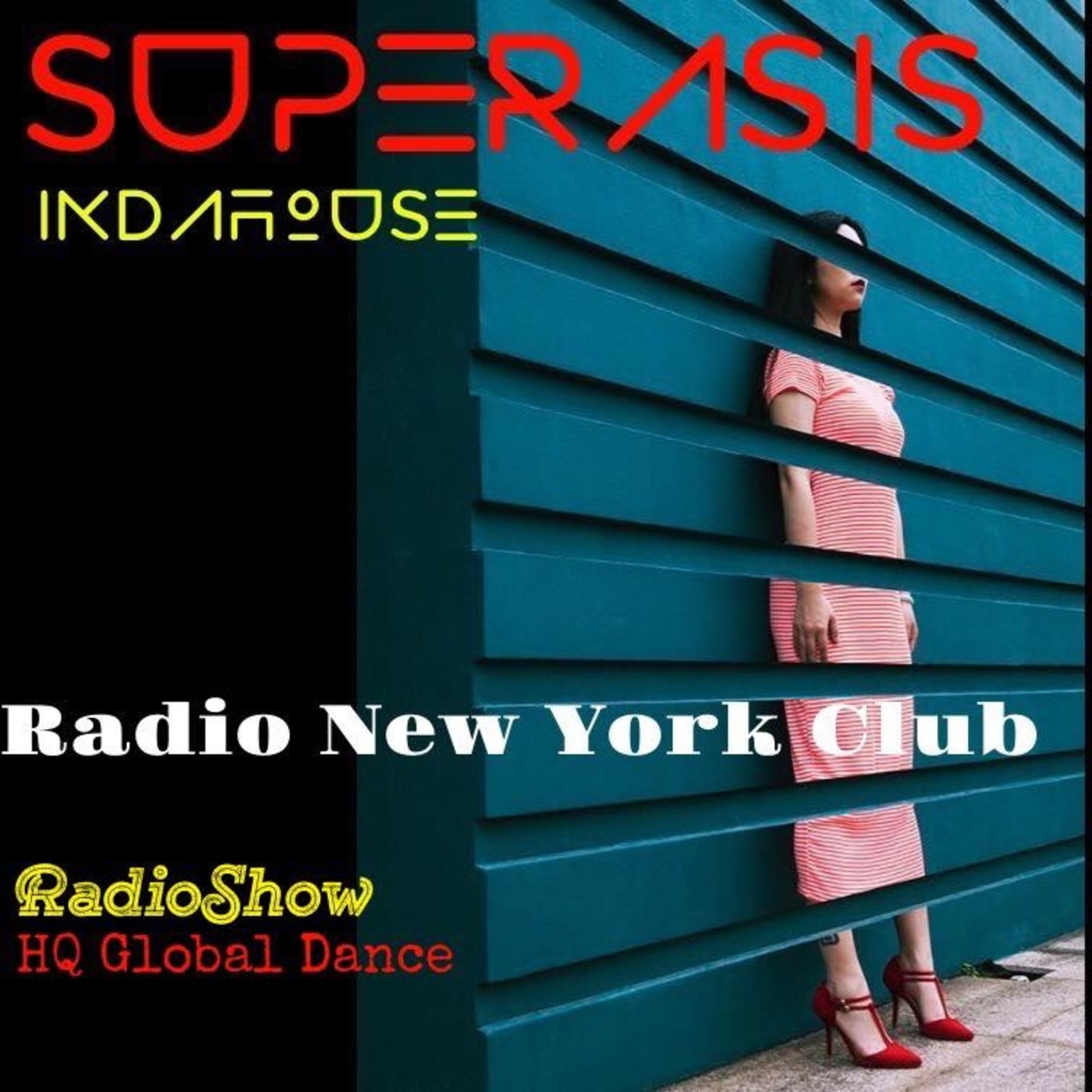 SUPERASIS INDAHOUSE -RADIO NEW YORK CLUB- (Fuera d