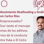 Episodio 196: Críticas al Movimiento Realfooding y Análisis de la App MyRealFood, con Carlos Ríos